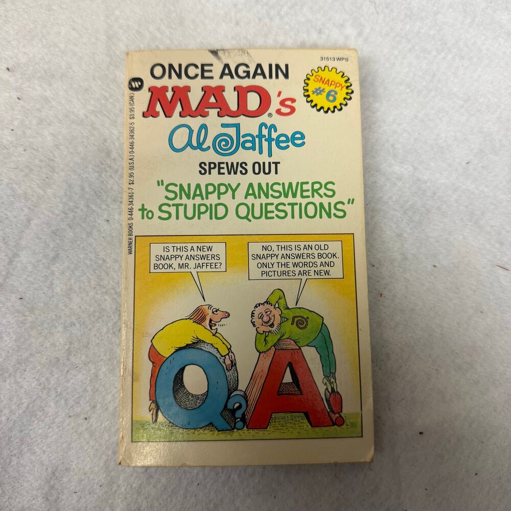 Once Again Mad's Al Jaffee Spews Out Snappy Answers to Stupid Questions Q&A #6